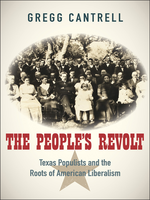 Title details for The People's Revolt by Gregg Cantrell - Available